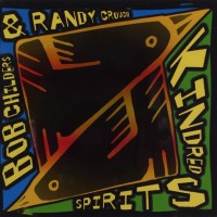 Purchase Bob Childers - Kindred Spirits (With Randy Crouch)