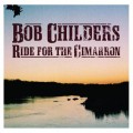 Buy Bob Childers - Ride For The Cimarron Mp3 Download