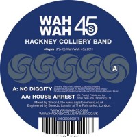 Purchase Hackney Colliery Band - No Diggity / House Arrest (VLS)