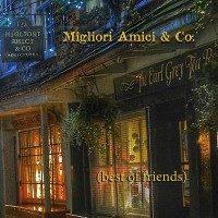 Purchase Migliori Amici & Co. - Best Of Friends