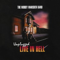 Purchase Moody Marsden - Unplugged Live In Hell