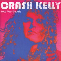 Purchase Crash Kelly - Love You Electric
