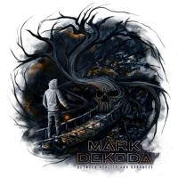 Purchase Mark Dekoda - Between Reality And Darkness
