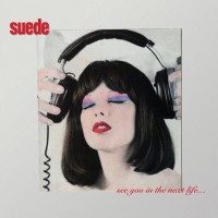 Purchase Suede - See You In The Next Life