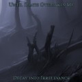 Buy Until Death Overtakes Me - Decay Into Irrelevance Mp3 Download