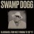 Buy Swamp Dogg - Blackgrass: From West Virginia To 125Th St Mp3 Download