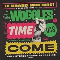 Purchase The Woggles - Time Has Come
