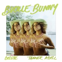 Purchase Tanner Adell - Buckle Bunny (Deluxe Version)