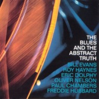 Purchase Oliver Nelson - The Blues And The Abstract Truth (With Bill Evans, Roy Haynes, Eric Dolphy, Paul Chambers & Freddy Hubbard) (Vinyl)