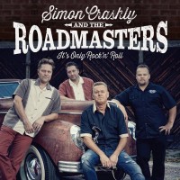 Purchase Simon Crashly & The Roadmasters - It's Only Rock'n'roll