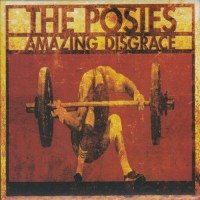 Purchase The Posies - Amazing Disgrace (Deluxe Edition) CD1