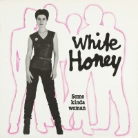 Purchase White Honey - Some Kinda Woman (Vinyl)