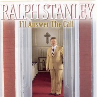 Purchase Ralph Stanley - I'll Answer The Call (Vinyl)