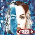 Buy Section 16 - Identity Crisis Mp3 Download