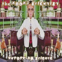 Purchase The Kooky Scientist - Unpopular Science