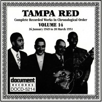 Purchase Tampa Red - Complete Recorded Works In Chronological Order Vol. 14: 26 January 1949 To 20 March 1951