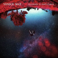 Purchase Venice May - Illusion Is Inevitable