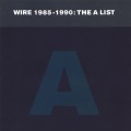 Buy Wire - The A List: 1985-1990 Mp3 Download