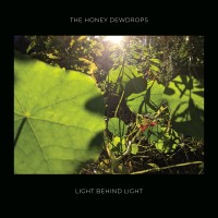 Purchase The Honey Dewdrops - Light Behind Light