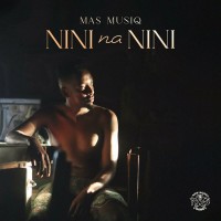 Purchase Mas Musiq - Nini Na Nini