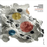 Purchase Scheen Jazzorkester & Cortex - Frameworks: Music By Thomas Johansson