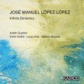 Buy Arditti Quartet, Irvine Arditti, Lucas Fels & Alberto Rosado - José Manuel López López: Infinita Domenica Mp3 Download