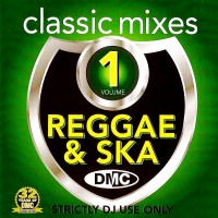 Purchase VA - DMC Classic Mixes: Reggae & Ska Vol. 1