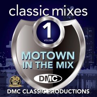 Purchase VA - DMC Classic Mixes: Motown In The Mix Vol. 1