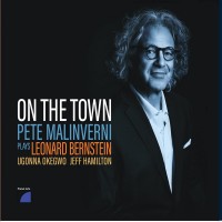 Purchase Pete Malinverni - On The Town, Pete Malinverni Plays Leonard Bernstein