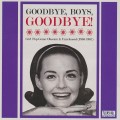 Buy VA - Goodbye, Boys, Goodbye! Girl Pop Gems: Obscure & Unreleased (1963-1967) Mp3 Download