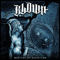 Purchase Blown - Martyrs Of Deception