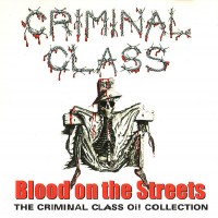 Purchase Criminal Class - Blood On The Streets