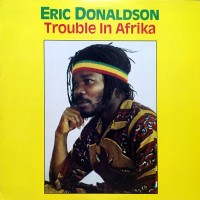 Purchase Eric Donaldson - Trouble In Afrika