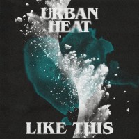 Purchase Urban Heat - Like This (CDS)
