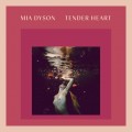 Buy Mia Dyson - Tender Heart Mp3 Download