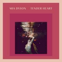 Purchase Mia Dyson - Tender Heart
