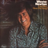 Purchase Wayne Newton - Can't You Hear The Song (Vinyl)