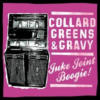 Purchase Collard Greens & Gravy - Juke Joint Boogie