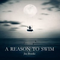 Purchase Joe Brooks - A Reason To Swim (Deluxe Edition) (EP)