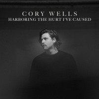 Purchase Cory Wells - Harboring The Hurt I've Caused