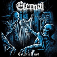 Purchase Eternal (Death Metal) - Cryptic Lust