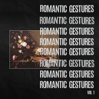 Purchase Fort Romeau - Romantic Gestures Vol. 1
