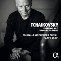 Purchase Tonhalle-Orchester Zürich - Tchaikovsky: Symphony No. 5 & Francesca Da Rimini (With Paavo Järvi)