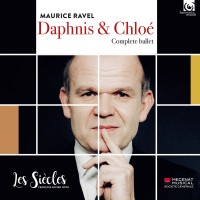 Purchase Les Siècles, Les Siècles, Ensemble Aedes & François-Xavier Roth - Ravel: Daphnis Et Chloé (Live)