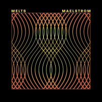 Purchase Melts - Maelstrom