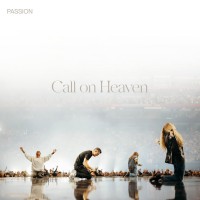Purchase Passion - Call On Heaven (Live)