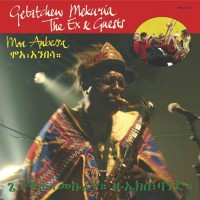 Purchase Getatchew Mekuria & The Ex - Moa Anbessa