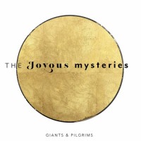 Purchase Giants & Pilgrims - The Joyous Mysteries