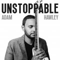 Buy Adam Hawley - Unstoppable Mp3 Download