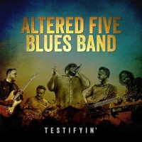 Purchase Altered Five Blues Band - Testifyin' (EP)